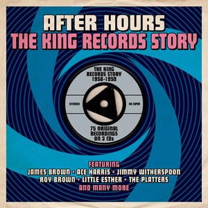 After Hours: The King Records Story - Volume 3