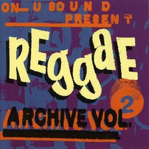 On-U Sound Present Reggae Archive, Vol. 2