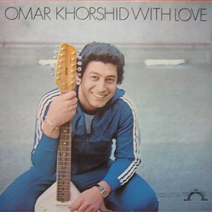 Omar Khorshid with Love