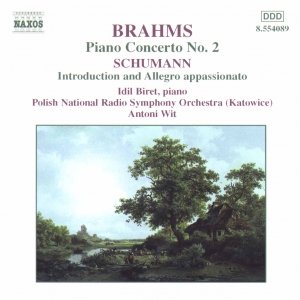 BRAHMS: Piano Concerto No. 2 / SCHUMANN: Introduction and Allegro, Op. 92