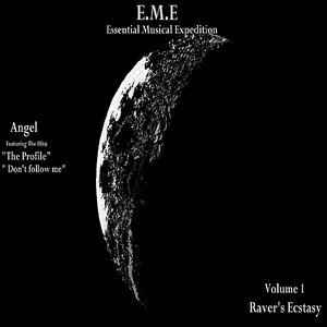 E.M.E (Essential Musical Expedition), Vol. 1 Raver's Ecstasy