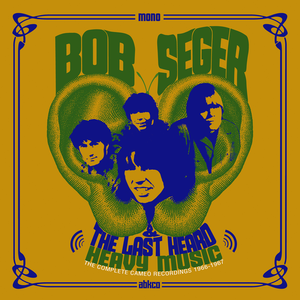 Bob Seger & The Last Heard - Heavy Music: The Complete Cameo Recordings 1966-1967 - Zortam Music