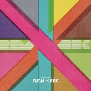 The Best Of R.E.M. At The BBC