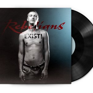 Rebelians Exist! EP