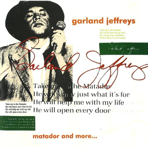 Garland Jeffreys - Take Me To The Matador Lyrics - Zortam Music