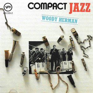 Compact Jazz: Woody Herman