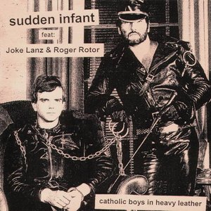 Avatar for Sudden Infant Feat: Joke Lanz & Roger Rotor