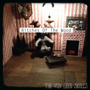 Bitches of the Wood