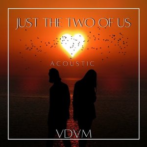 Just The Two Of Us - Acoustic