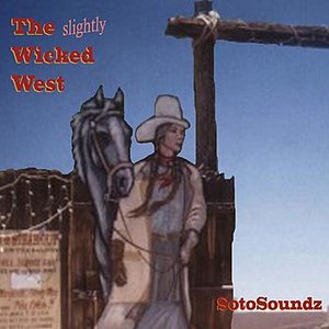 The Slightly Wicked West