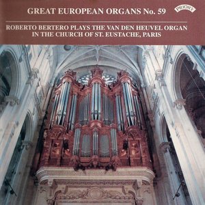 Great European Organs No. 59: St Eustache, Paris