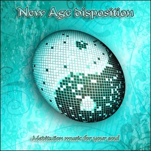 New Age Disposition (Meditation Music for Your Soul)