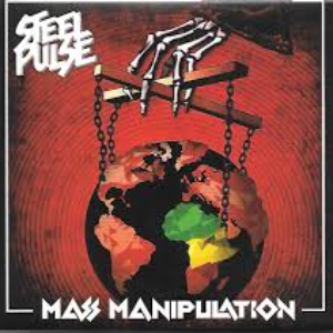 Steel Pulse - Mass Manipulation [explicit] - Zortam Music