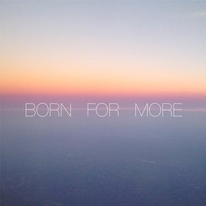 Born for More - Single