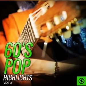60's Pop Highlights, Vol. 3