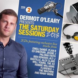 Dermot O'Leary Presents: The Saturday Sessions 2013