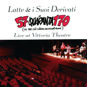 Latte & i suoi derivati - 57quaranta170, 06 Per Chi Chiama Da Fuori Roma - Zortam Music