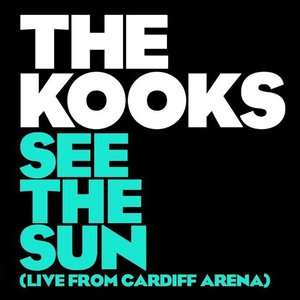 See The Sun (Live From Cardiff Arena)