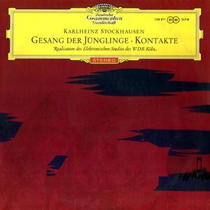 Stockhausen: Gesang der Jünglinge & Kontakte (Collection trésors, stéréo version)