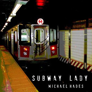 Subway Lady (Michael Hades Loft Mix)