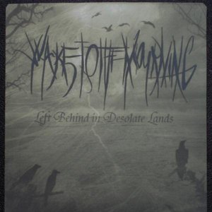 Left Behind In Desolate Lands