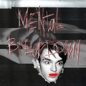 Mental Breakdown