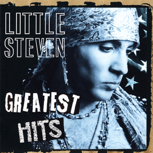 Little Steven and the Disciples of Soul - Greatest Hits - Zortam Music