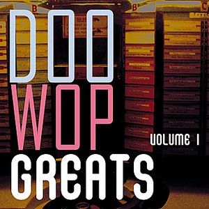 Doo Wop Greats Vol. 1