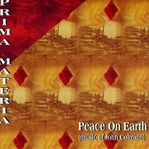 Peace On Earth (music of John Coltrane)