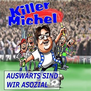 Image for 'Auswärts sind wir asozial'