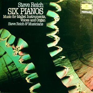 Six Pianos / Music For Mallet Instruments, Voices And Organ