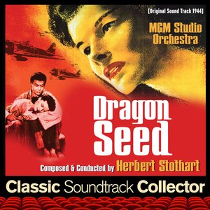 Dragon Seed (Original Soundtrack) [1944]