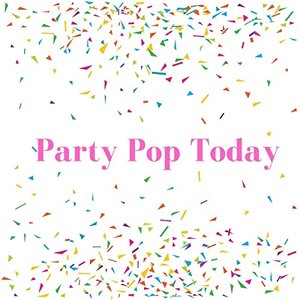 Party Pop Today