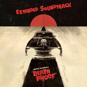“Quentin Tarantino's Death Proof Extended Soundtrack”的封面