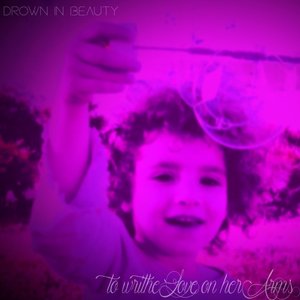 Drown in Beauty
