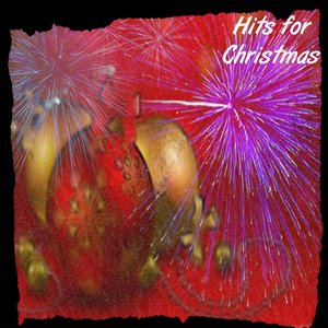 Hits for Christmas (30 Super Hits for Christmas)