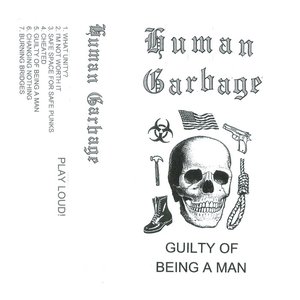 Guilty of being a man