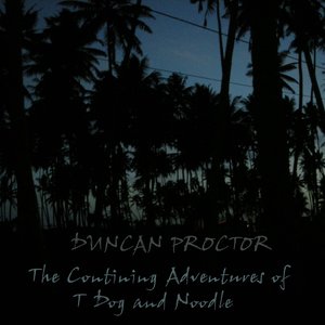 The Continuing Adventures of T-Dog and Noodle