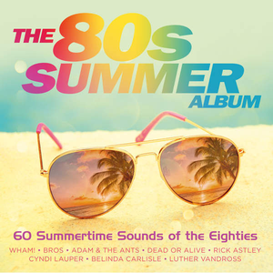 036 Adam & The Ants - The 80s Summer Album - Zortam Music
