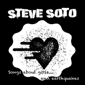 Songs About Girls and Earthquakes