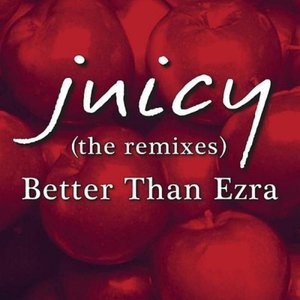 Juicy (The Remixes)