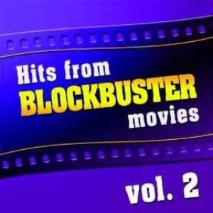 Hits From Blockbuster Movies Volume 2