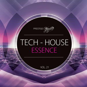 Tech-House Essence, Vol. 21