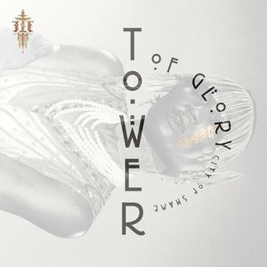Tower of Glory, City of Shame