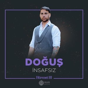 İnsafsız (İbrahim Erkal Hürmet 3)