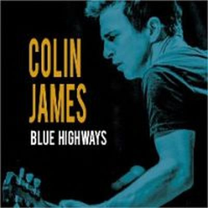 Colin James - Blue Highways - Zortam Music