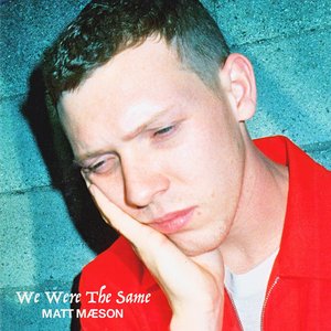 We Were the Same - Single