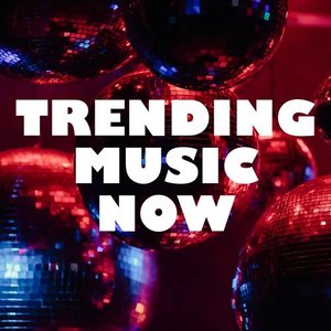 Trending Music Now