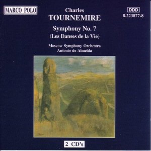 TOURNEMIRE: Symphony No. 7, 'Les Danses de la Vie'