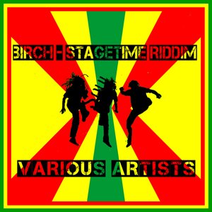 Birch - Stagetime Riddim